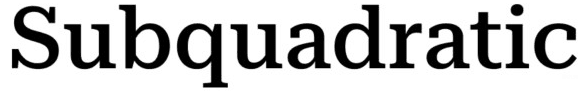 SubQuadratic