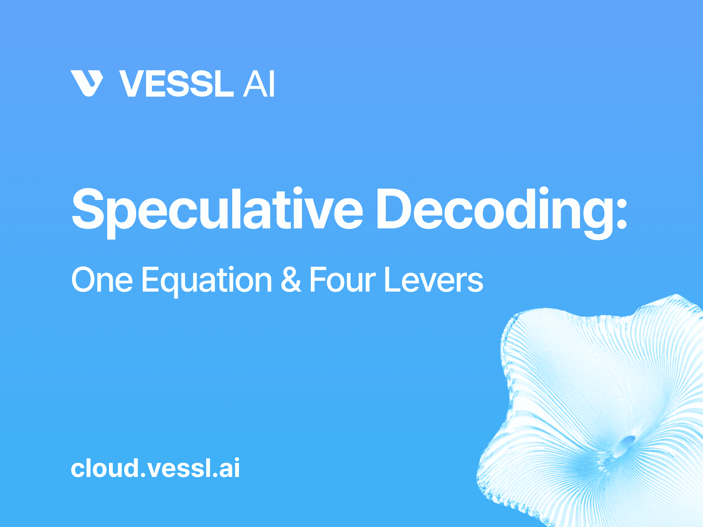 Speculative Decoding: One Equation & Four Levers